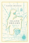 Image for Island dreams: mapping an obsession