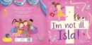 Image for I&#39;M Not Ill, Isla!