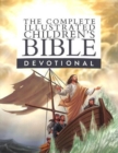 Image for The Complete Illustrated Children&#39;s Bible Devotional