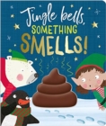 Image for Jingle Bells Something Smells!