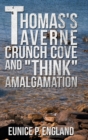 Image for Thomas&#39;s Taverne Crunch Cove and &quot;Think&quot; Amalgamation