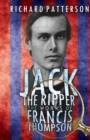 Image for Jack the Ripper, the Works of Francis Thompson
