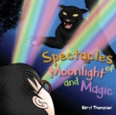 Image for Spectacles of Moonlight and Magic