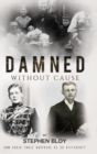 Image for Damned without cause
