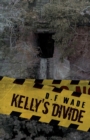 Image for Kelly&#39;s Divide