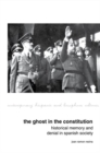 Image for The ghost in the constitution  : historical memory and denial in Spanish society