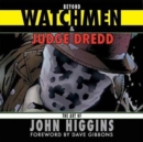 Image for Beyond Watchmen and Judge Dredd