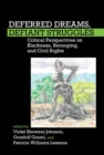 Image for Deferred dreams, defiant struggles  : critical perspectives on blackness, belonging and civil rights