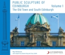 Image for Public sculpture of EdinburghVolume 1,: The Old Town and South Edinburgh