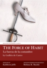 Image for The Force of Habit (La fuerza de la costumbre) by Guillen de Castro