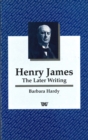 Image for Henry James: The Later Writing
