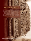 Image for The Carved Wooden Torah Arks of Eastern Europe