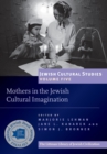 Image for Mothers in the Jewish Cultural Imagination : 5