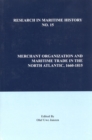 Image for Merchant Organization and Maritime Trade in the North Atlantic, 1660-1815