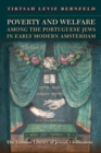 Image for Poverty and welfare among the Portuguese Jews in early modern Amsterdam