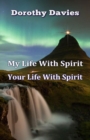 Image for My Life In Spirit, Your Life In Spirit