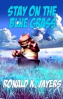 Image for Stay On The Blue Grass