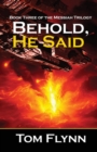 Image for Behold, He Said (Messiah Trilogy Book 3)