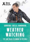 Image for Bear Grylls Survival Skills: Weather Watching