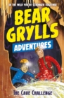 Image for A Bear Grylls Adventure 9: The Cave Challenge