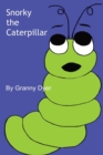 Image for Snorky the Caterpillar