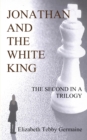 Image for JONATHAN AND THE WHITE KING