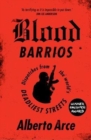 Image for Blood Barrios : Dispatches from the World&#39;s Deadliest Streets