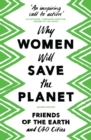 Image for Why women will save the planet. : 57544