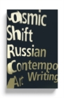 Image for Cosmic shift: Russian contemporary art writing