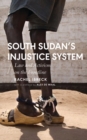 Image for South Sudan’s Injustice System