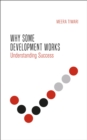 Image for Understanding global development  : a guide to success and failure
