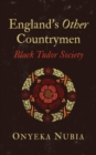 Image for England&#39;s other countrymen  : Black Tudor society