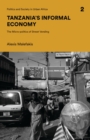 Image for Tanzania&#39;s informal economy  : the micro-politics of street vending