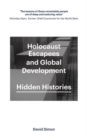 Image for Holocaust escapees and global development: hidden histories
