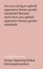 Image for Lesbian feminism  : essays opposing global heteropatriarchies