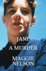 Image for Jane  : a murder
