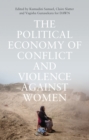 Image for Political economy of conflict and violence against women  : cases from the south