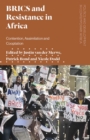Image for BRICS and Resistance in Africa: Contention, Assimilation and Co-optation