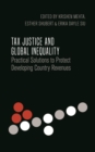 Image for Tax justice and global inequality: practical solutions to protect developing country revenues
