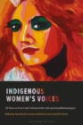 Image for Indigenous women&#39;s voices  : 20 years on from Linda Tuhiwai Smith&#39;s decolonizing methodologies