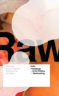 Image for Raw: prep, pedagogy, and the politics of barebacking