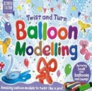 Image for Twist and Turn Balloon Modelling