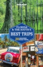 Image for Florida &amp; the South&#39;s best trips: 28 amazing road trips