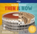 Image for Lonely Planet Kids Ancient Wonders - Then &amp; Now