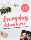 Image for Everyday adventures  : 50 new ways to experience your hometown