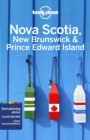 Image for Lonely Planet Nova Scotia, New Brunswick &amp; Prince Edward Island