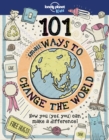 Image for Lonely Planet Kids 101 Small Ways to Change the World 1