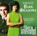 Image for Dark Shadows - The Tony &amp; Cassandra Mysteries - Series 2