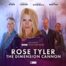 Image for Doctor Who: Rose Tyler: The Dimension Cannon