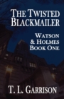 Image for The twisted blackmailer
